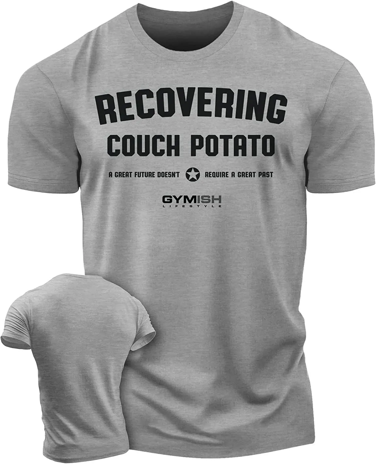 030. Recovering Couch Potato Funny Motivational Workout Gym T-Shirt for Men
