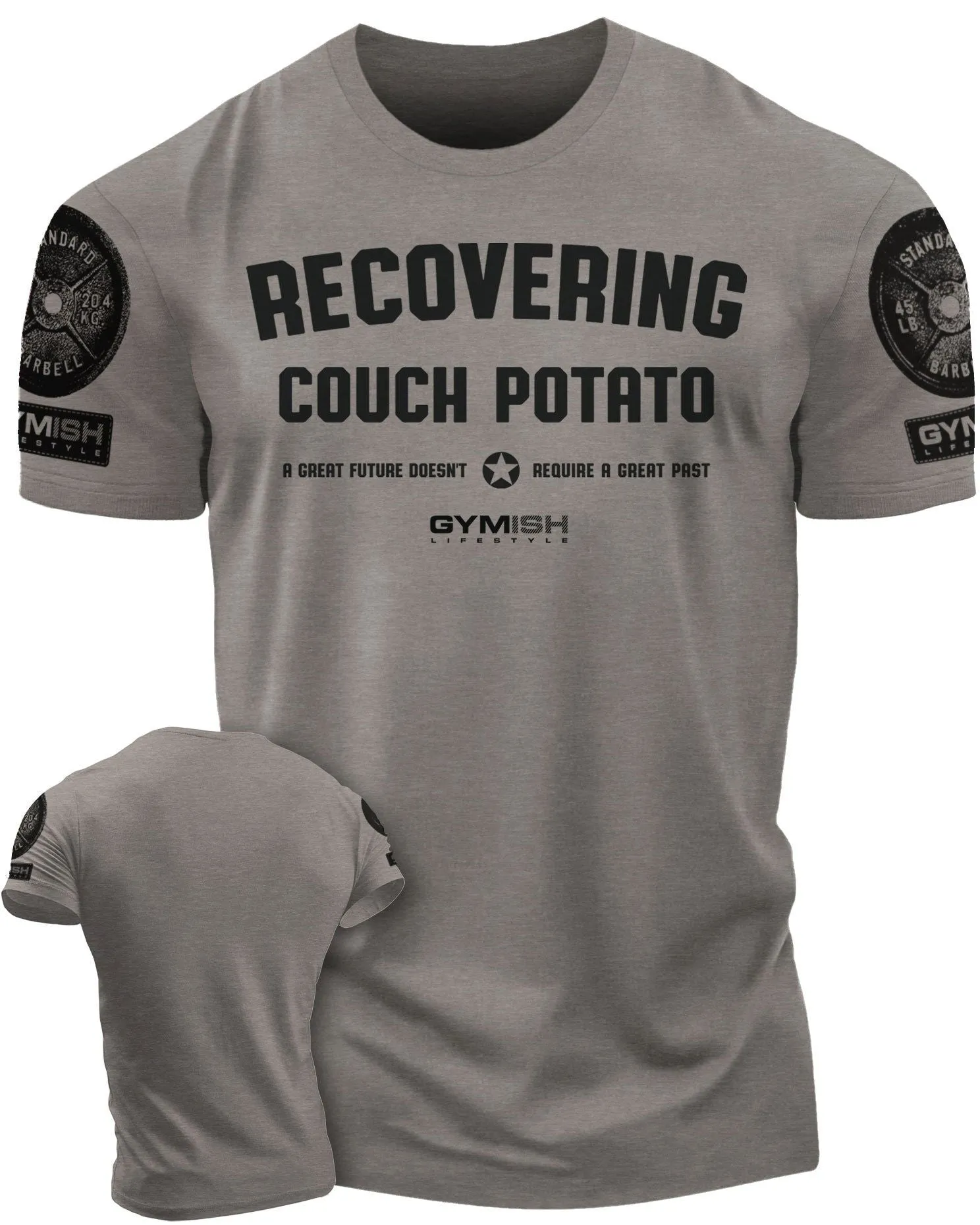 030. Recovering Couch Potato Funny Motivational Workout Gym T-Shirt for Men