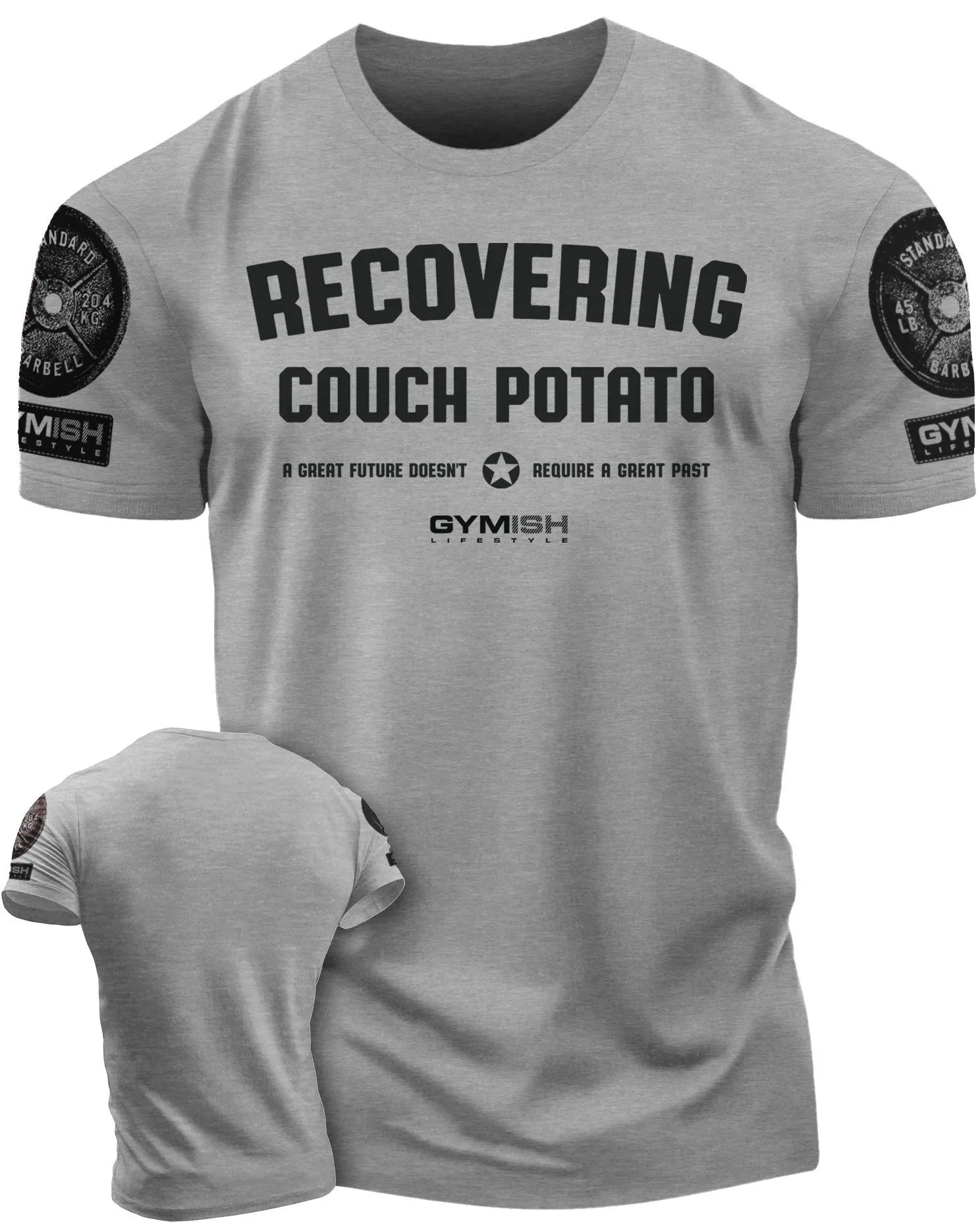 030. Recovering Couch Potato Funny Motivational Workout Gym T-Shirt for Men