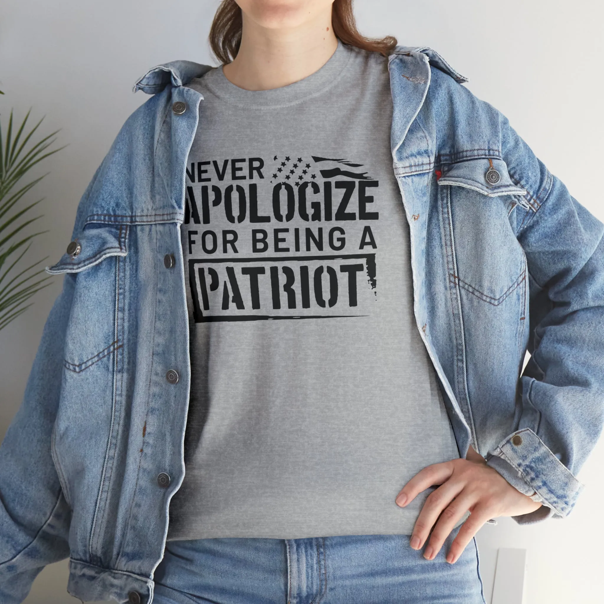 Never Apologize for Being a Patriot T-Shirt