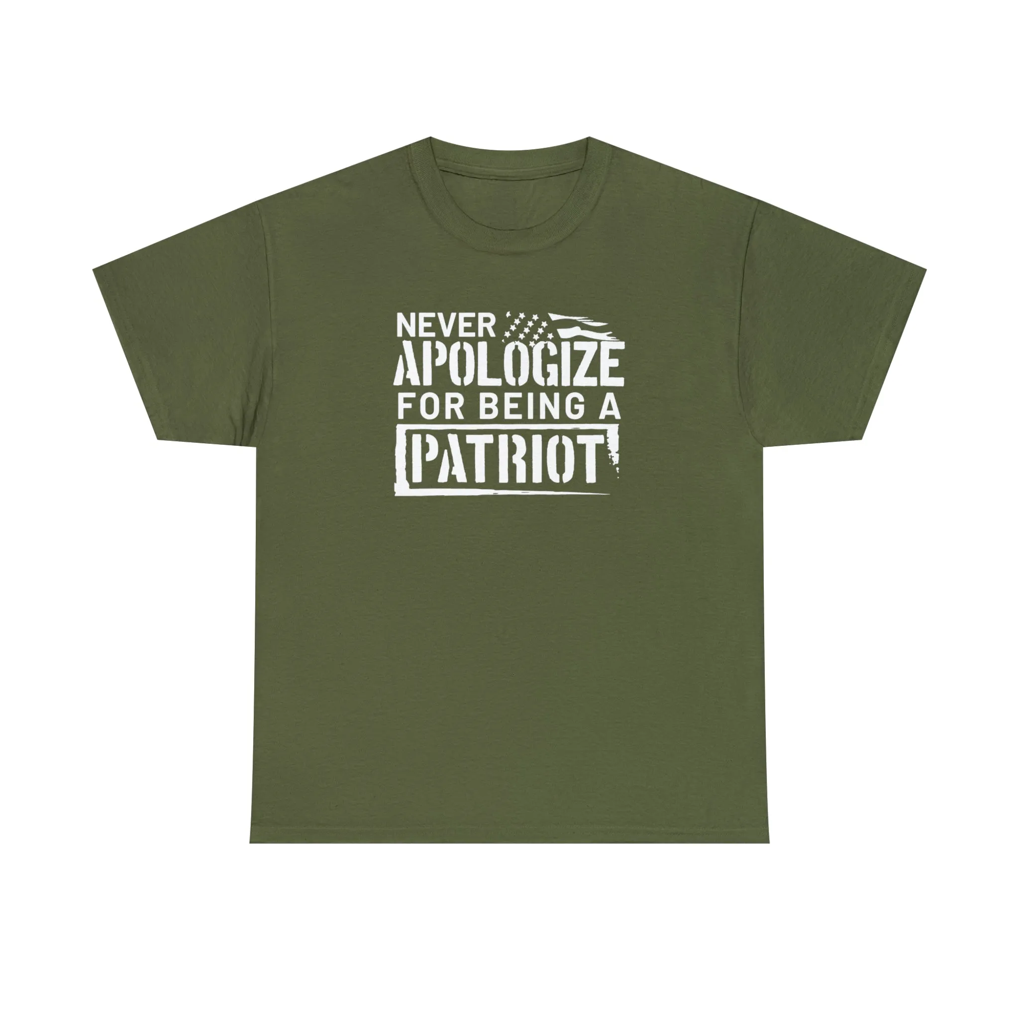 Never Apologize for Being a Patriot T-Shirt
