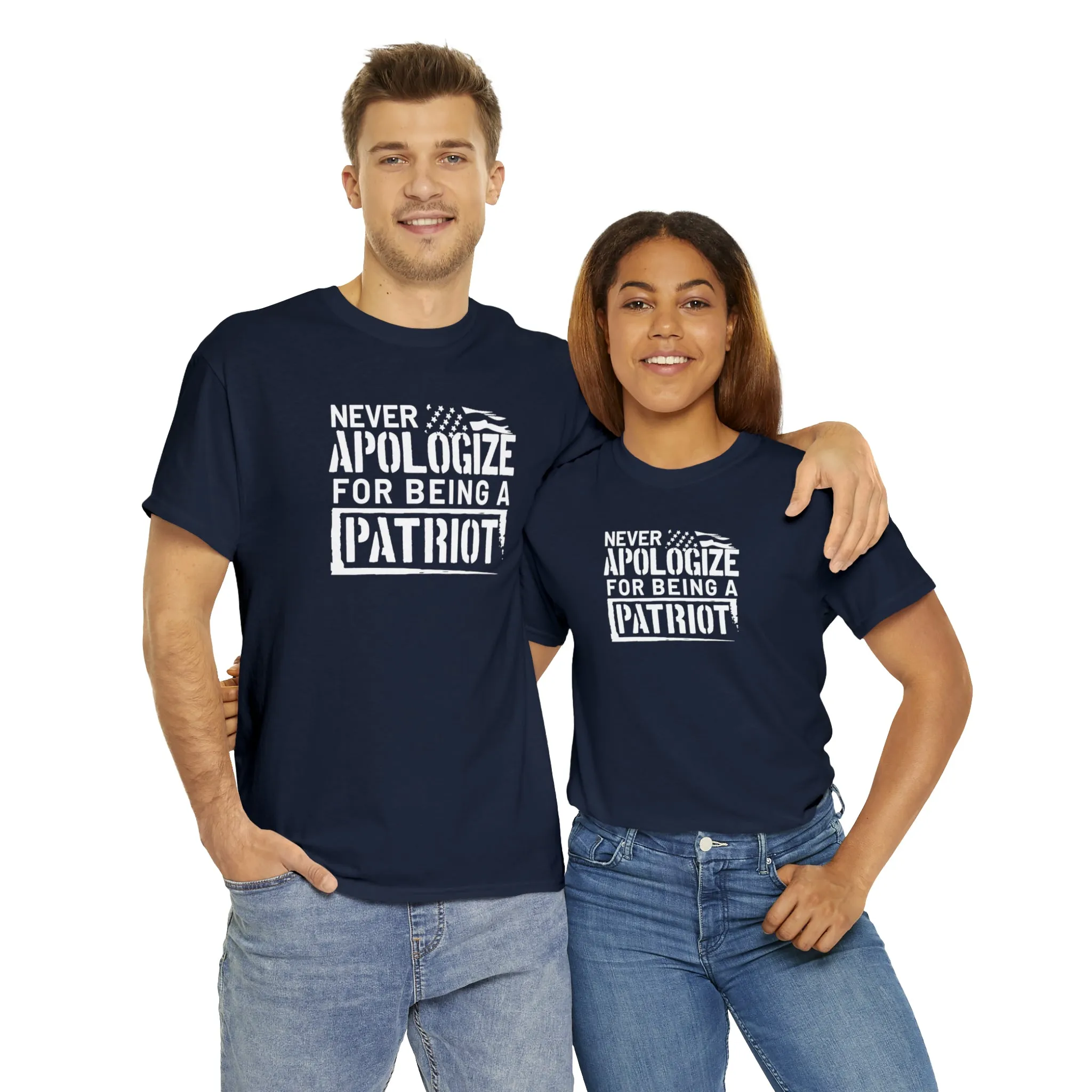 Never Apologize for Being a Patriot T-Shirt