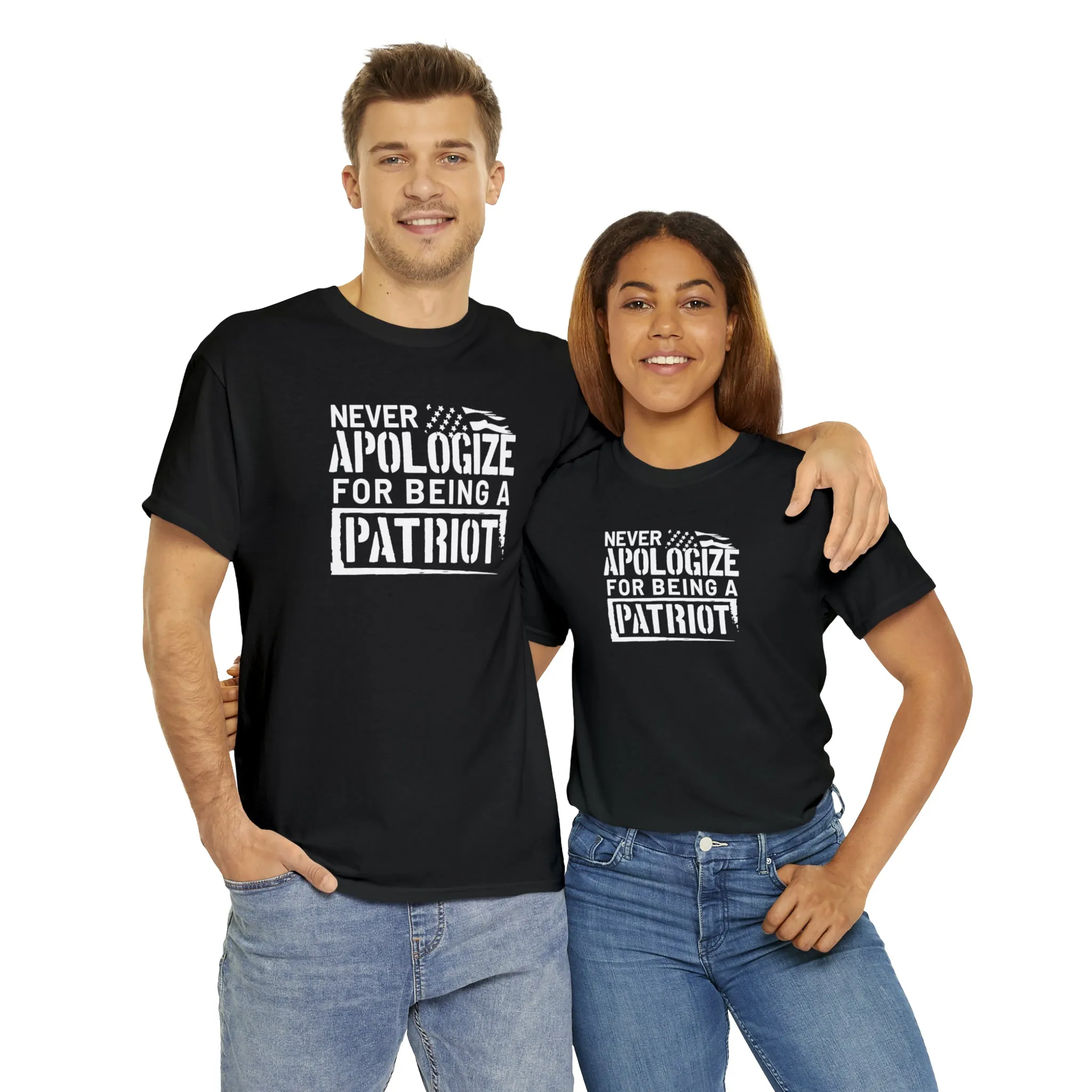 Never Apologize for Being a Patriot T-Shirt